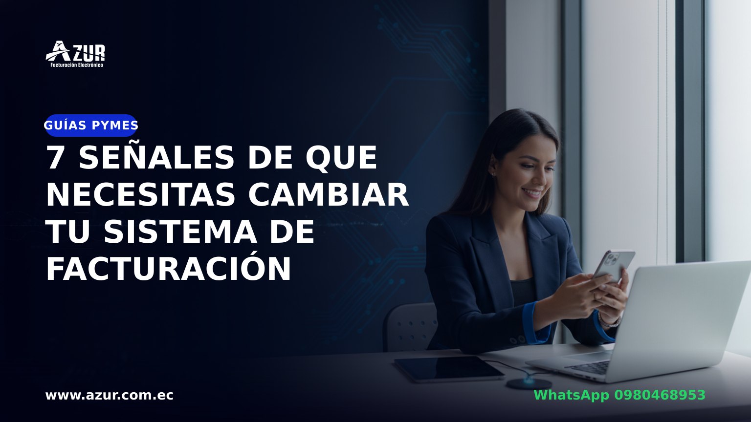 7 señales de que necesitas cambiar tu sistema de facturación