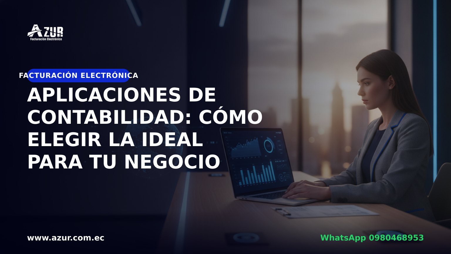 Aplicaciones de contabilidad: cómo elegir la ideal para tu negocio