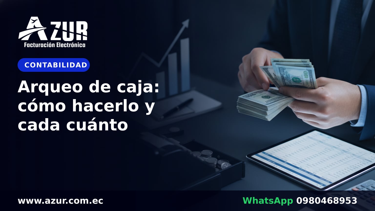 Arqueo de caja: cómo hacerlo y cada cuánto