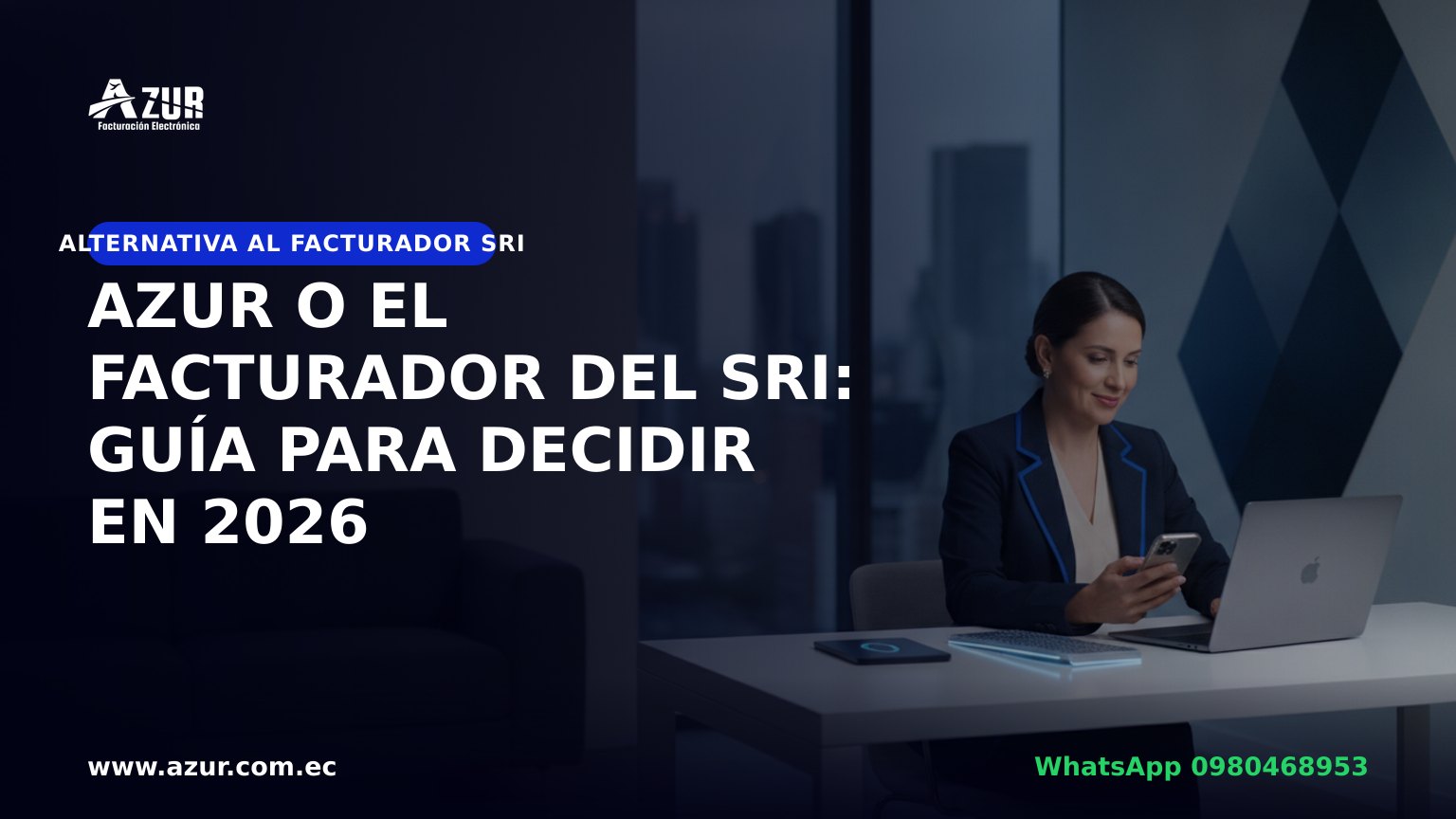 AZUR o el Facturador del SRI: guía para decidir en 2026