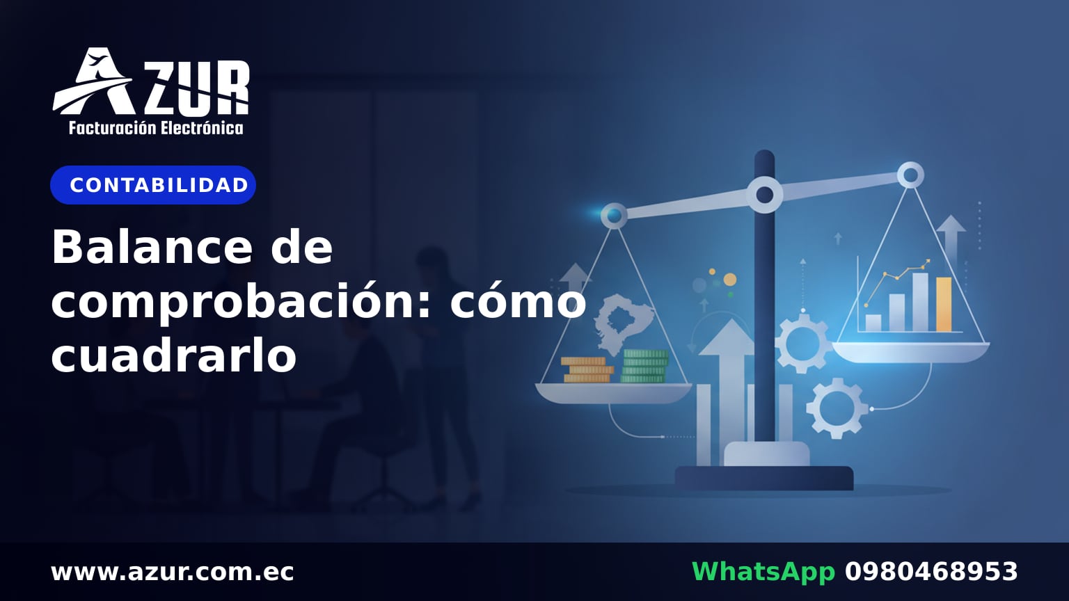 Balance de comprobación: cómo cuadrarlo