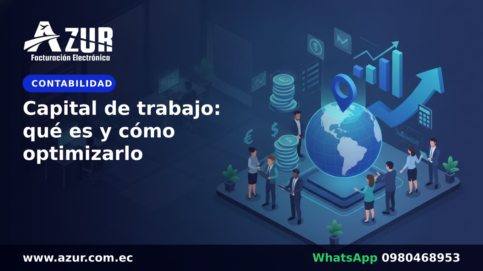 Capital de trabajo: qué es y cómo optimizarlo