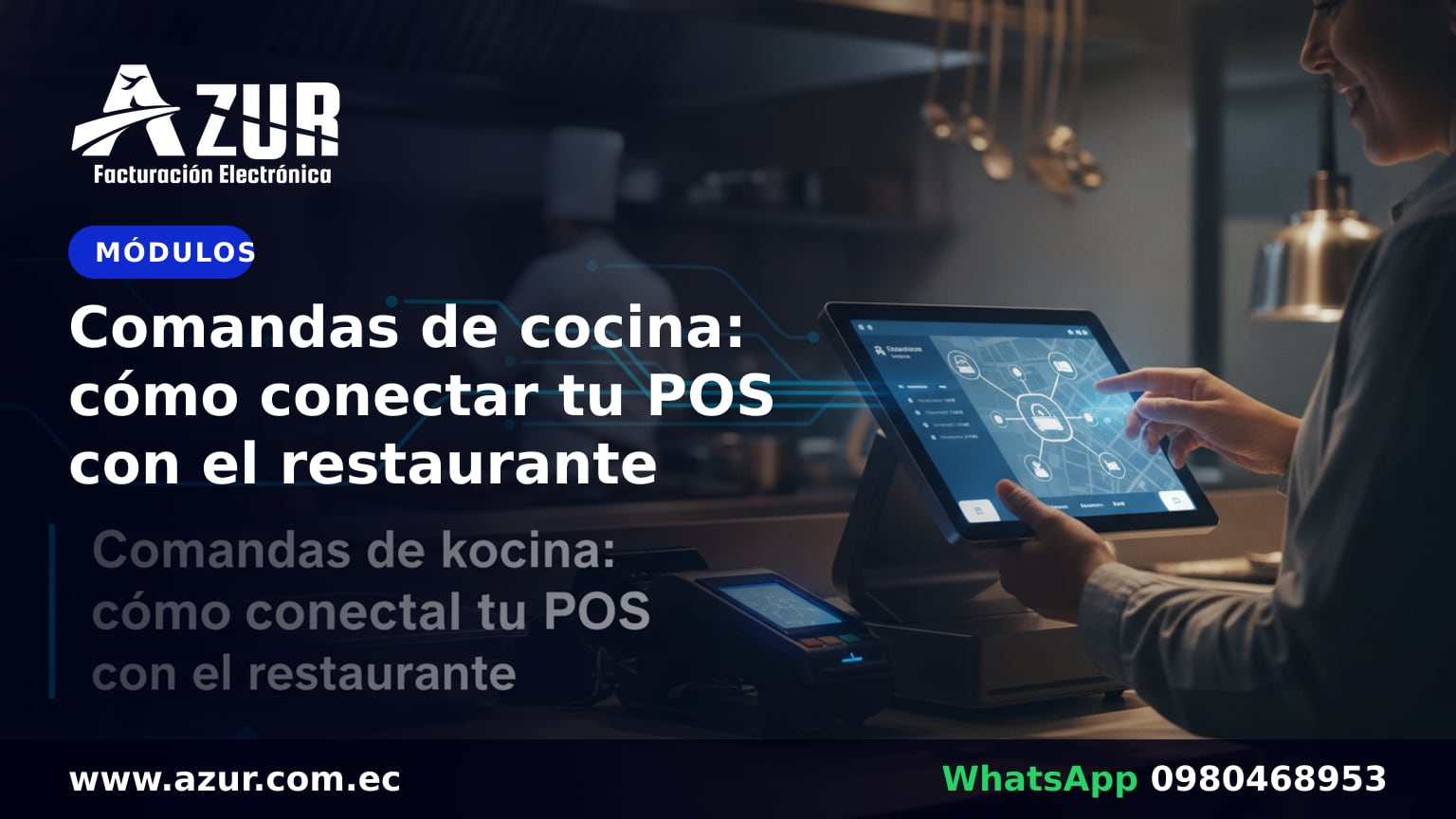 Comandas de cocina: cómo conectar tu POS con el restaurante