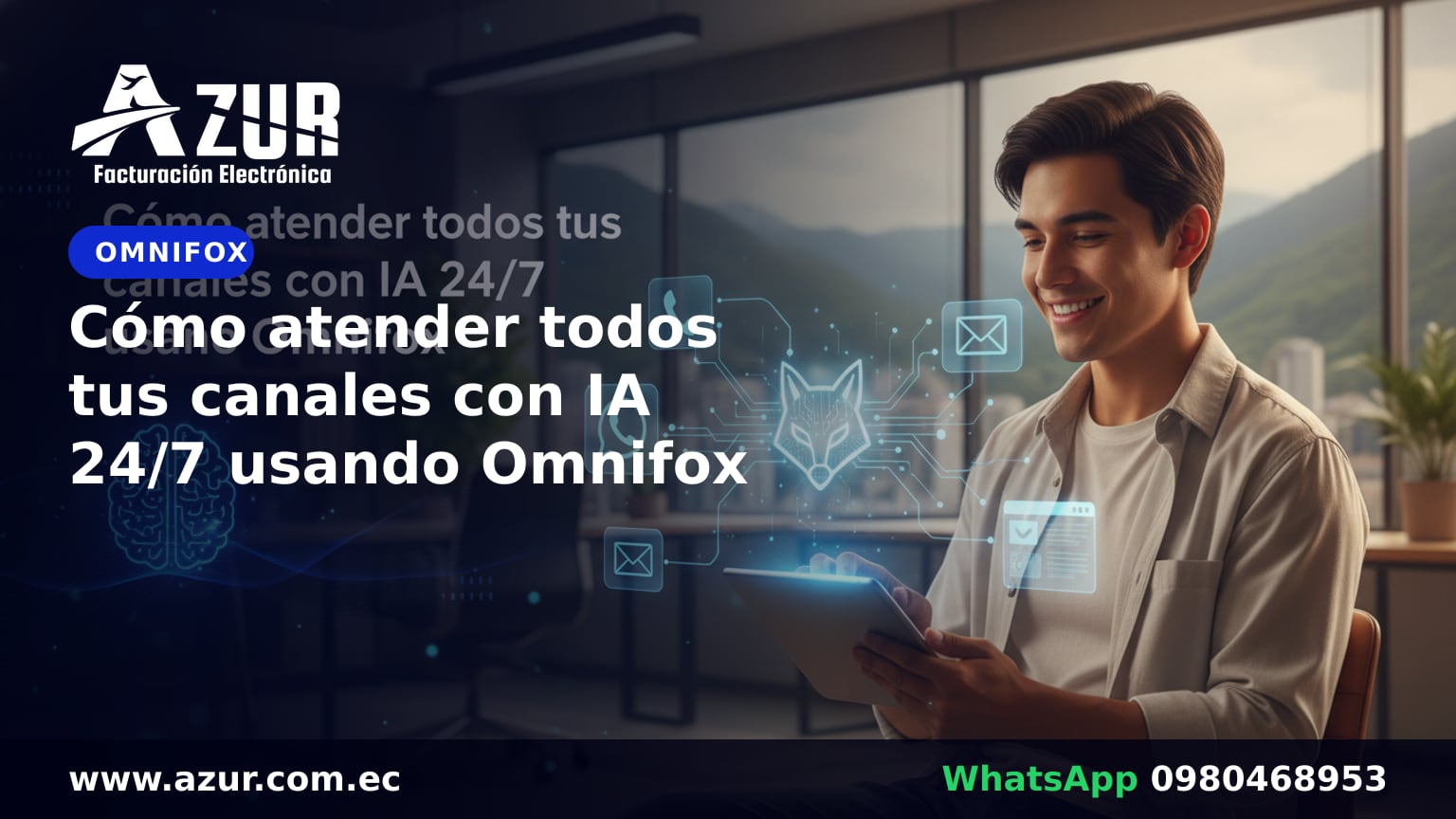 Cómo atender todos tus canales con IA 24/7 usando Omnifox
