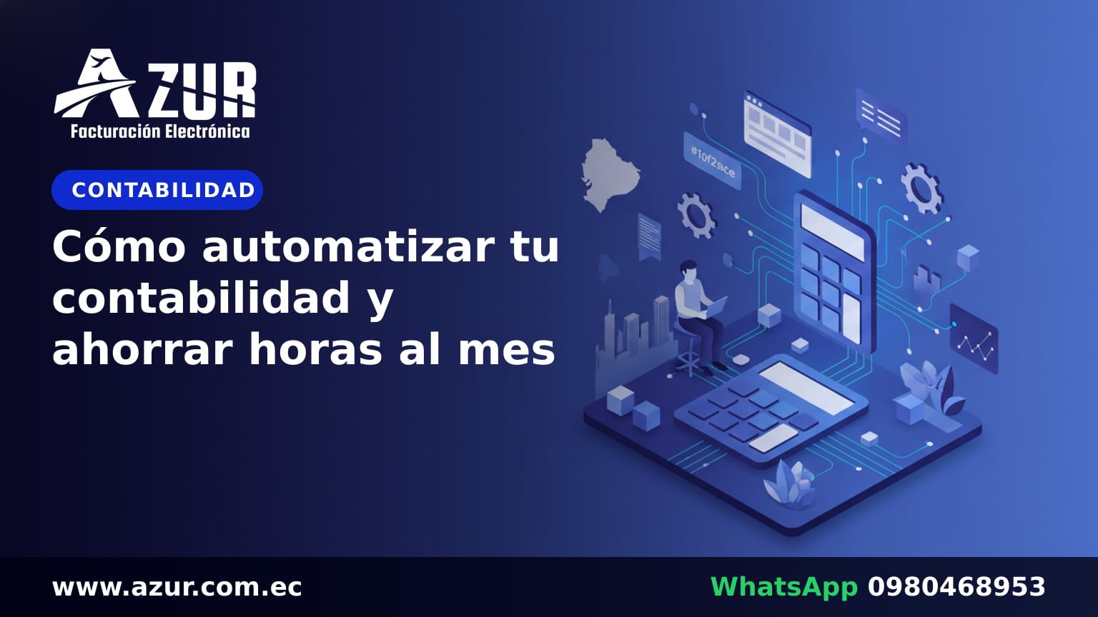 Cómo automatizar tu contabilidad y ahorrar horas al mes