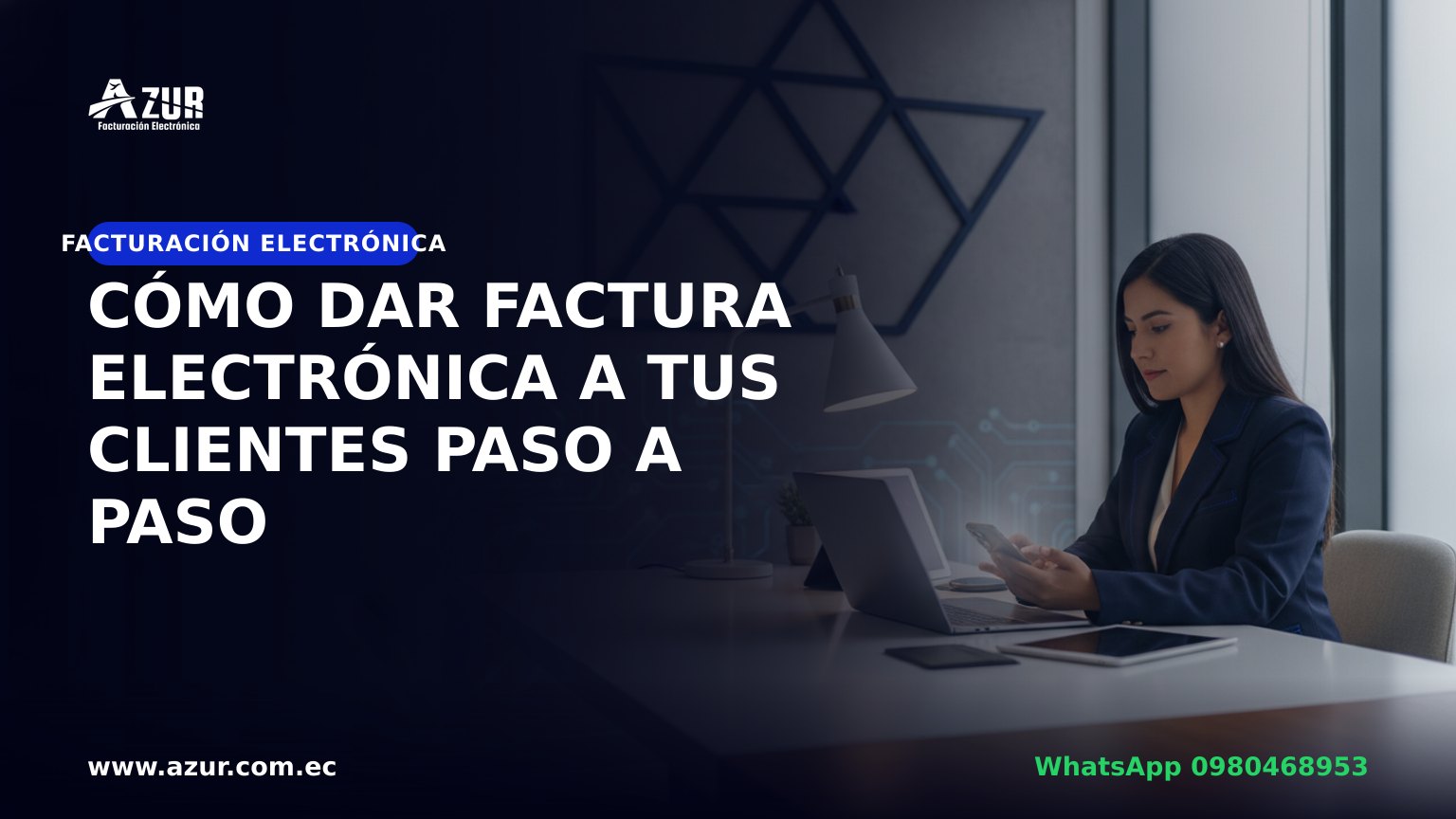 Cómo dar factura electrónica a tus clientes paso a paso
