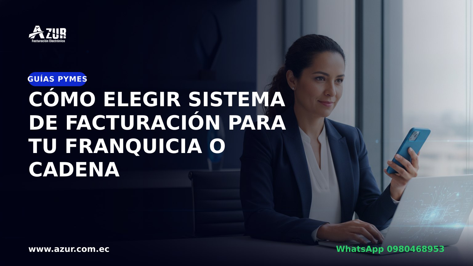 Cómo elegir sistema de facturación para tu franquicia o cadena