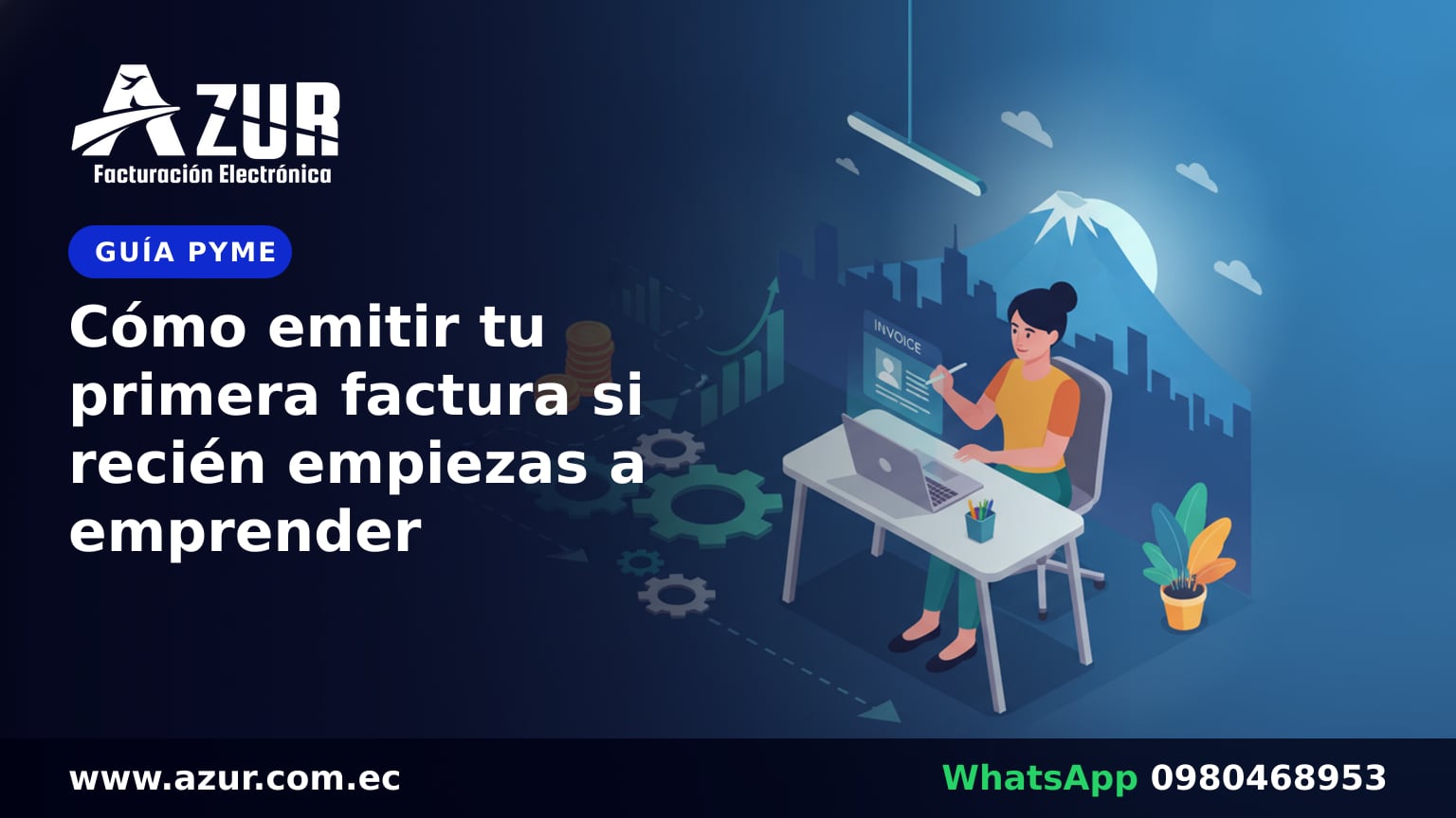 Cómo emitir tu primera factura si recién empiezas a emprender