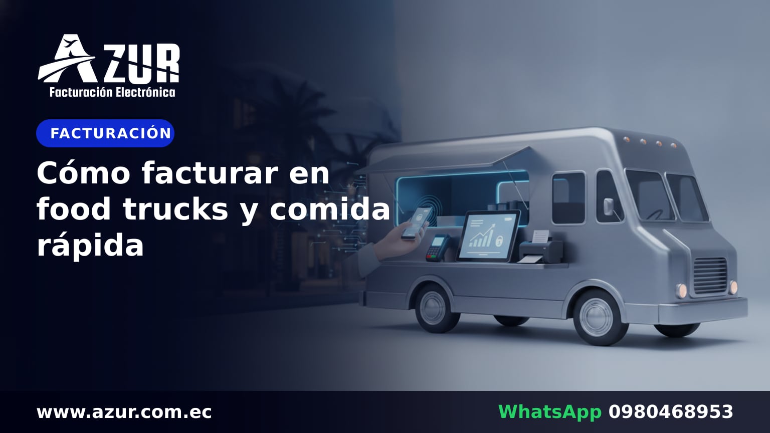 Cómo facturar en food trucks y comida rápida