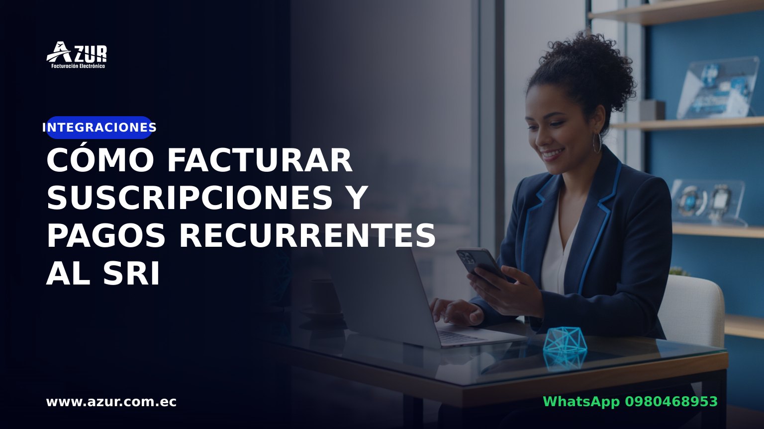 Cómo facturar suscripciones y pagos recurrentes al SRI