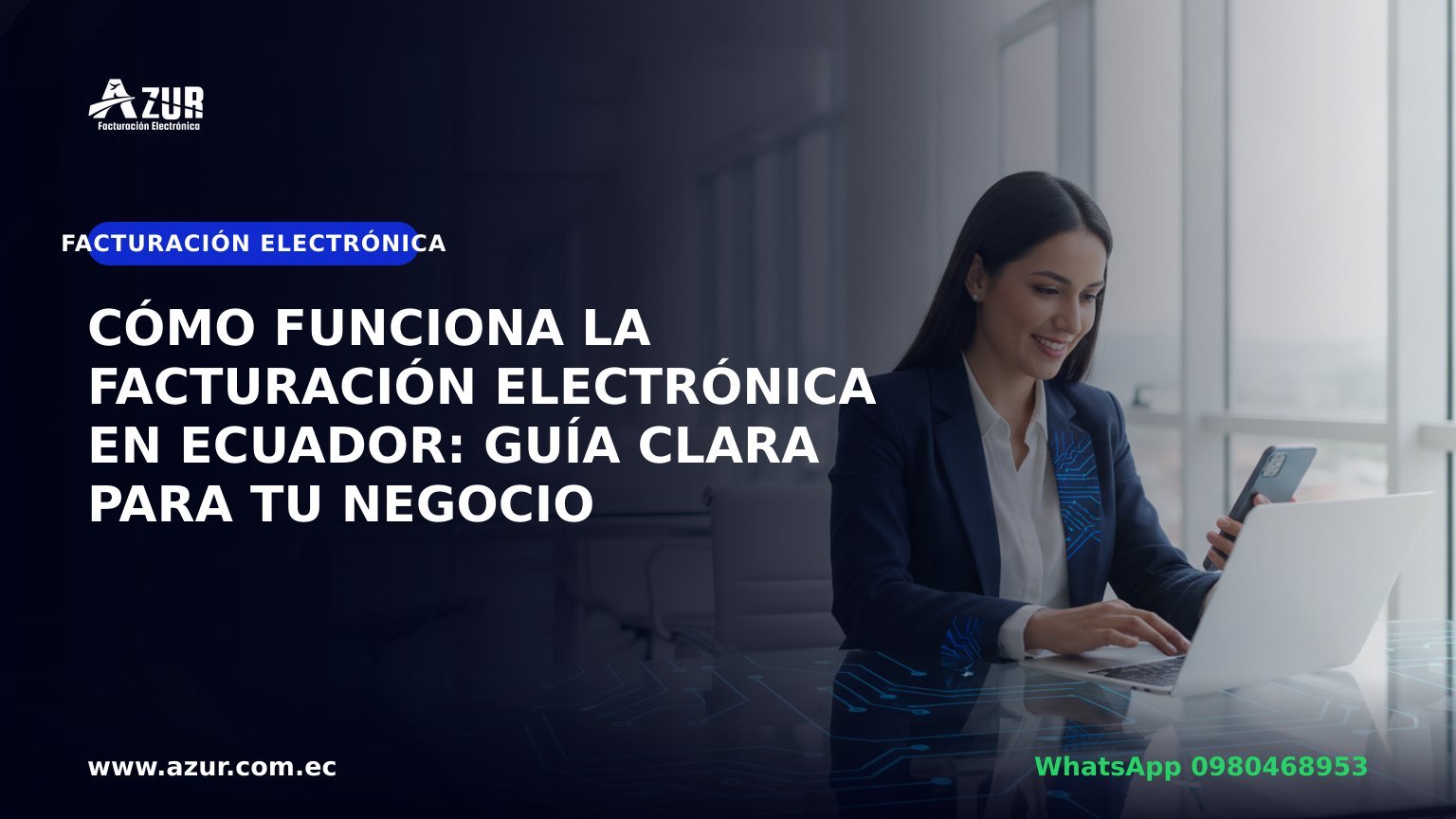Cómo funciona la facturación electrónica en Ecuador: guía clara para tu negocio