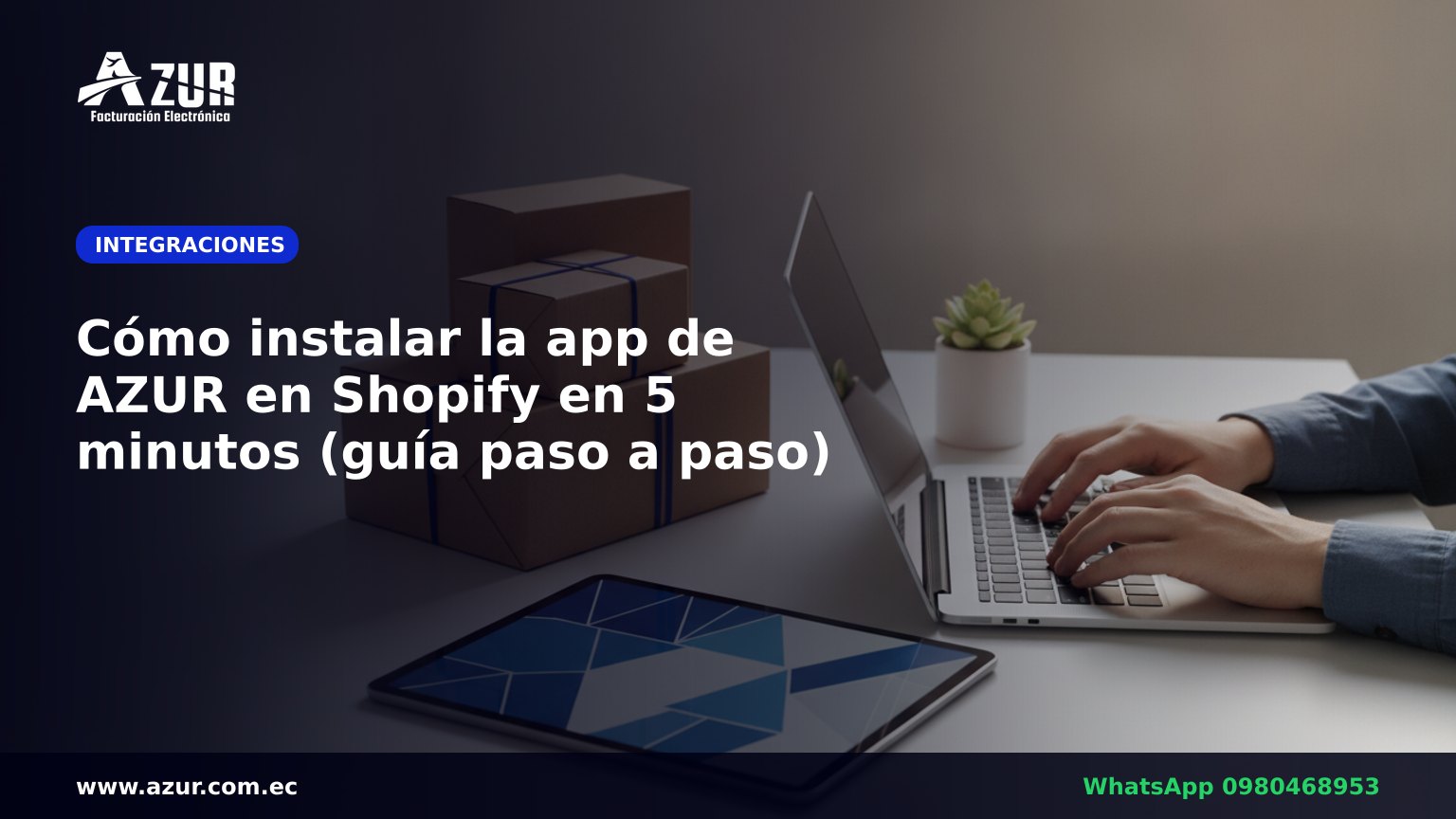 Cómo instalar la app de AZUR en Shopify en 5 minutos (guía paso a paso)