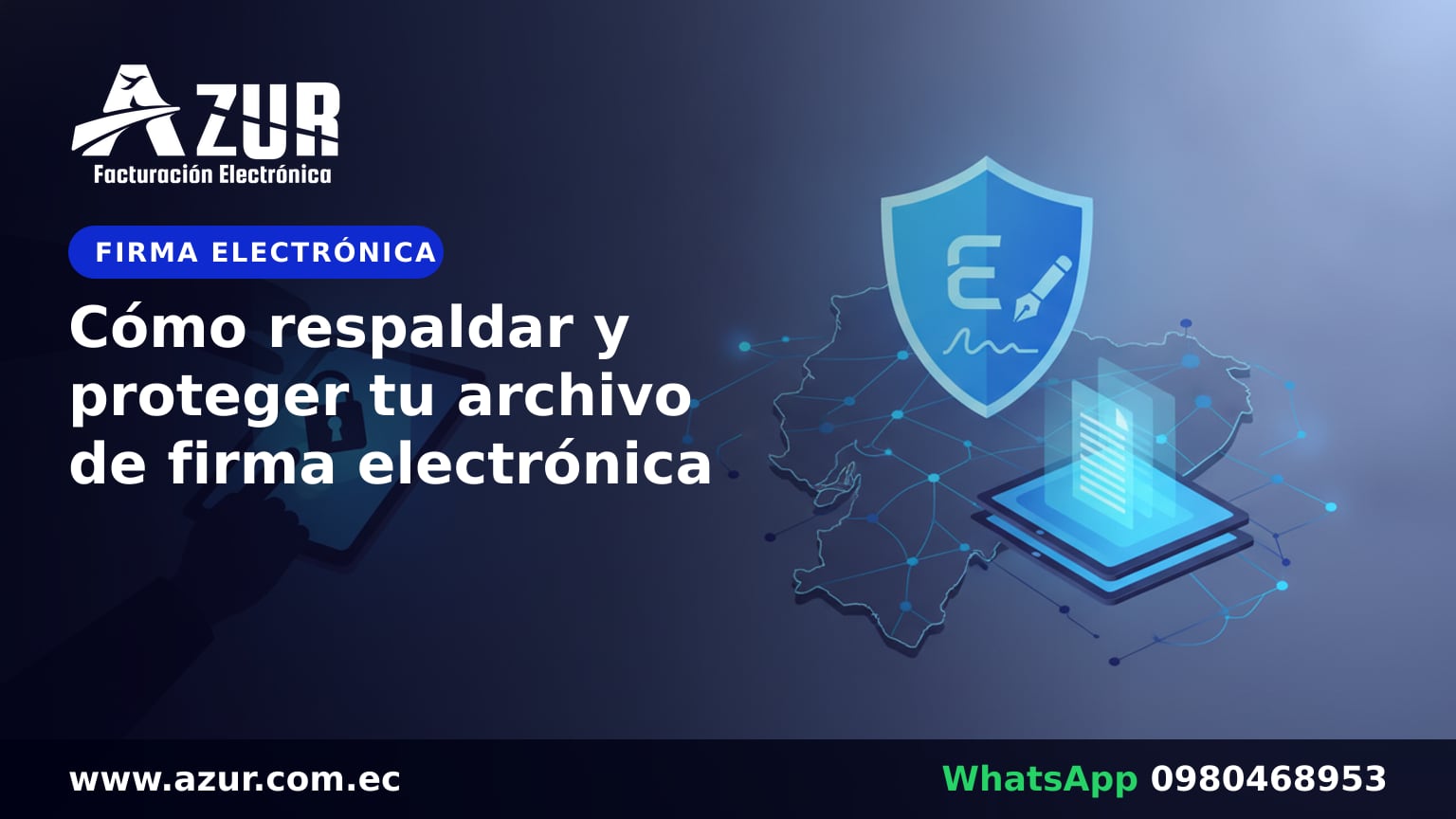 Cómo respaldar y proteger tu archivo de firma electrónica