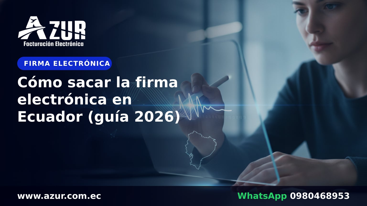 Cómo sacar la firma electrónica en Ecuador (guía 2026)