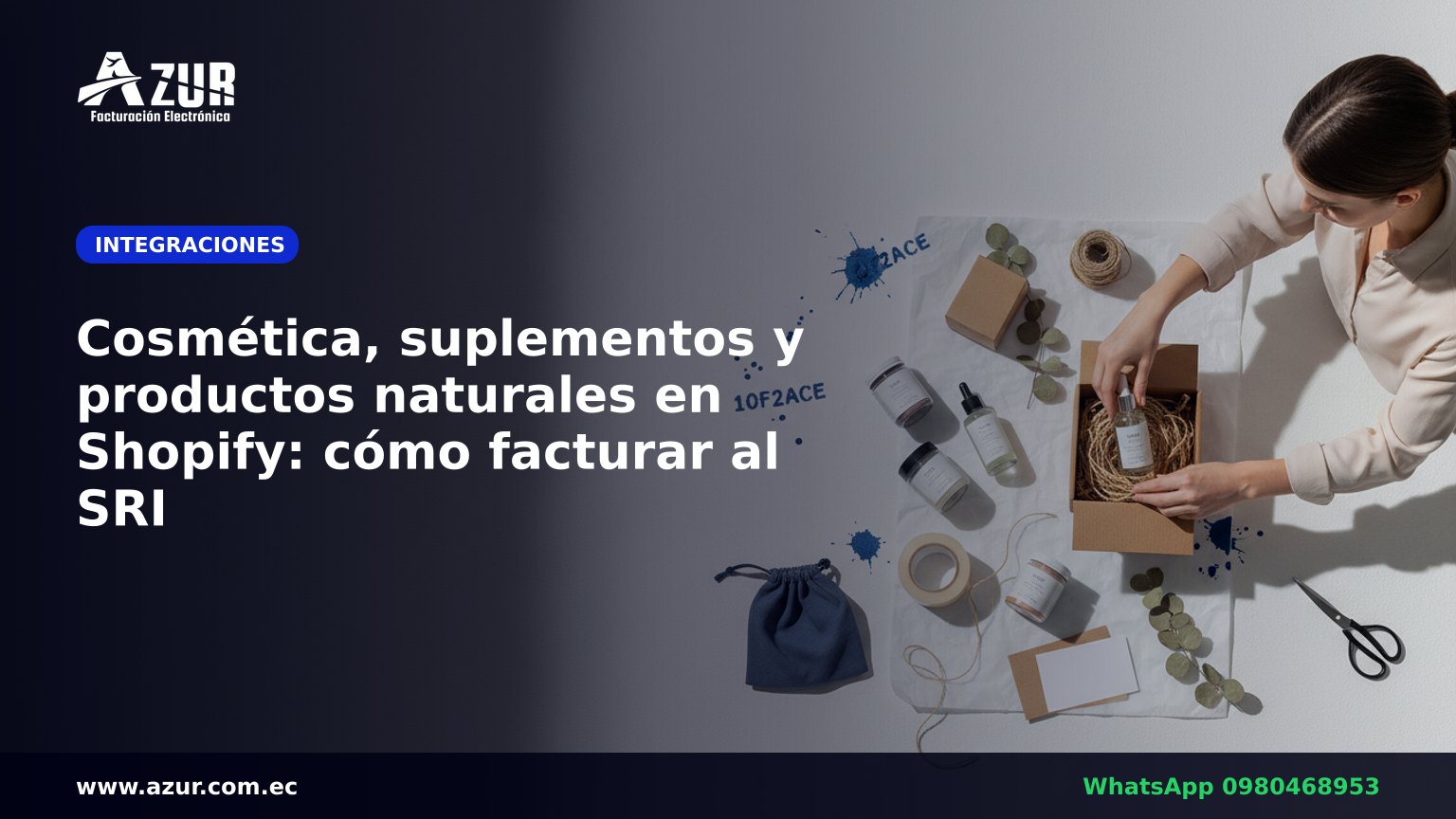 Cosmética, suplementos y productos naturales en Shopify: cómo facturar al SRI