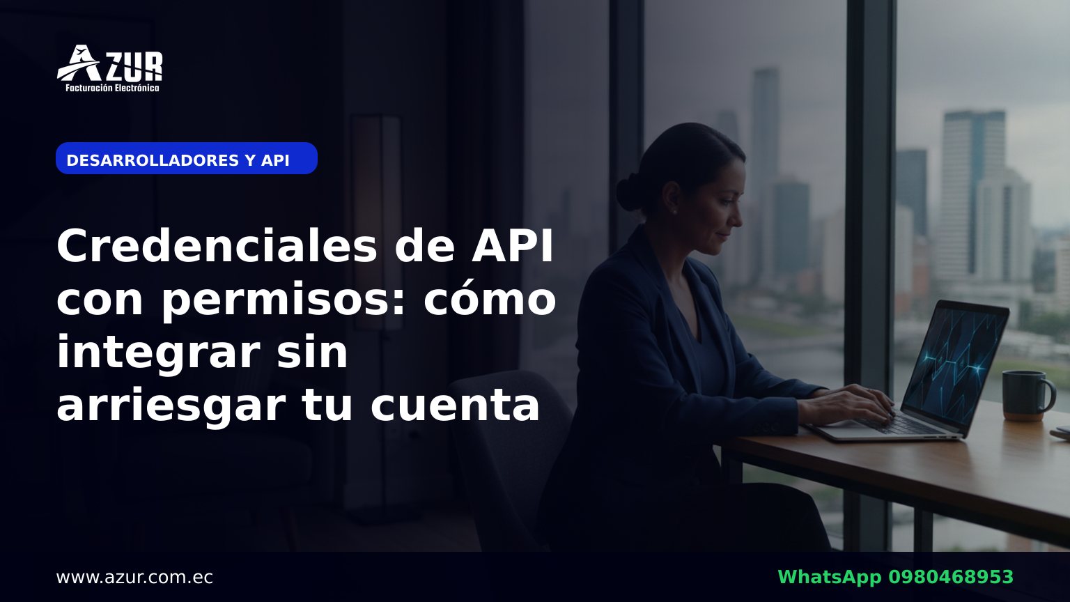 Credenciales de API con permisos: cómo integrar sin arriesgar tu cuenta