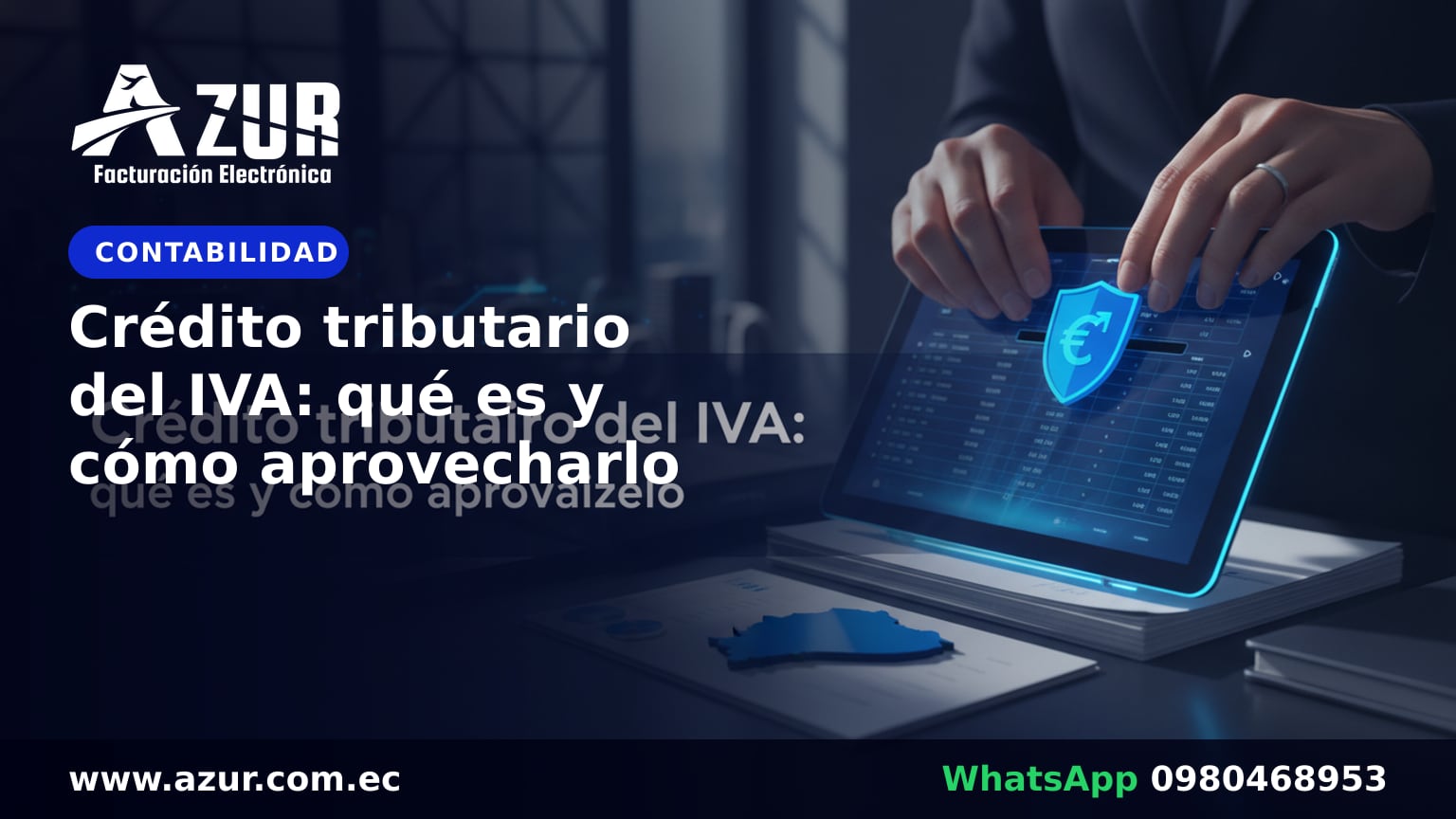 Crédito tributario del IVA: qué es y cómo aprovecharlo