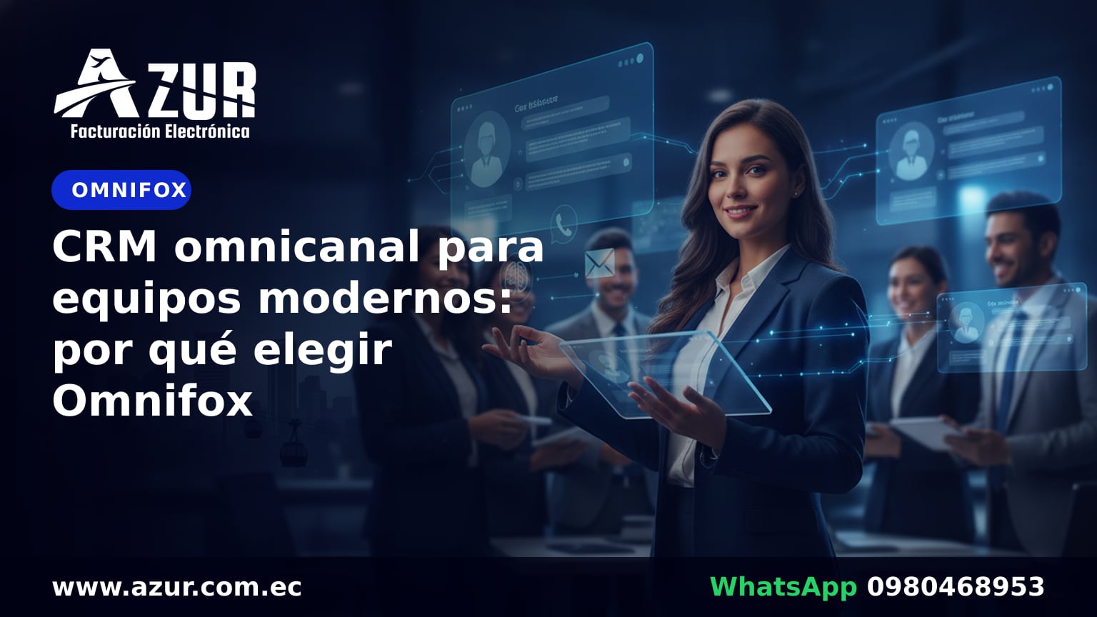 CRM omnicanal para equipos modernos: por qué elegir Omnifox