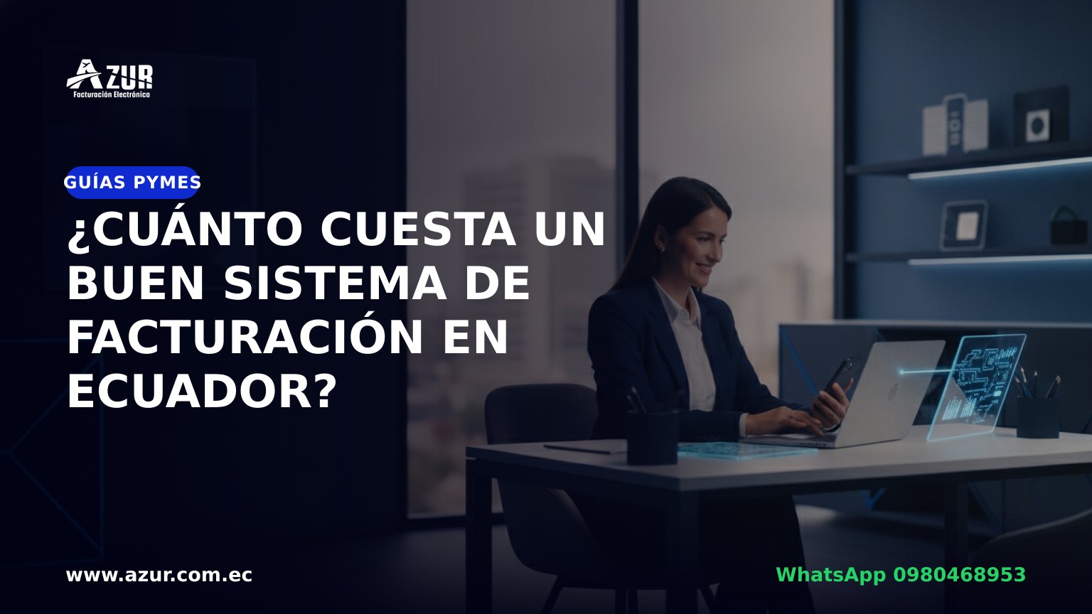 ¿Cuánto cuesta un buen sistema de facturación en Ecuador?