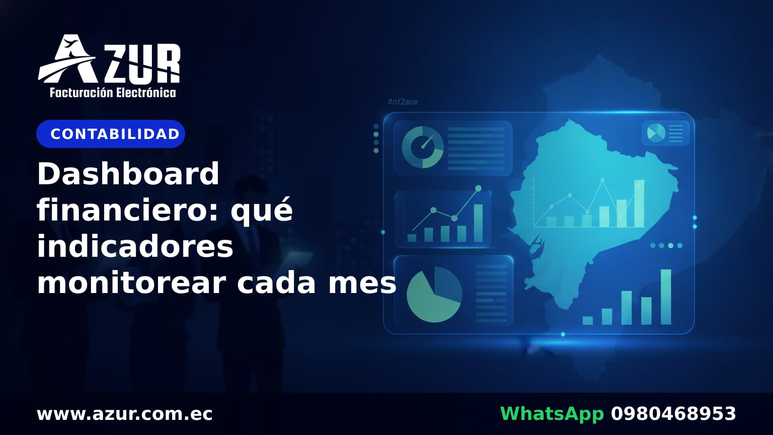 Dashboard financiero: qué indicadores monitorear cada mes