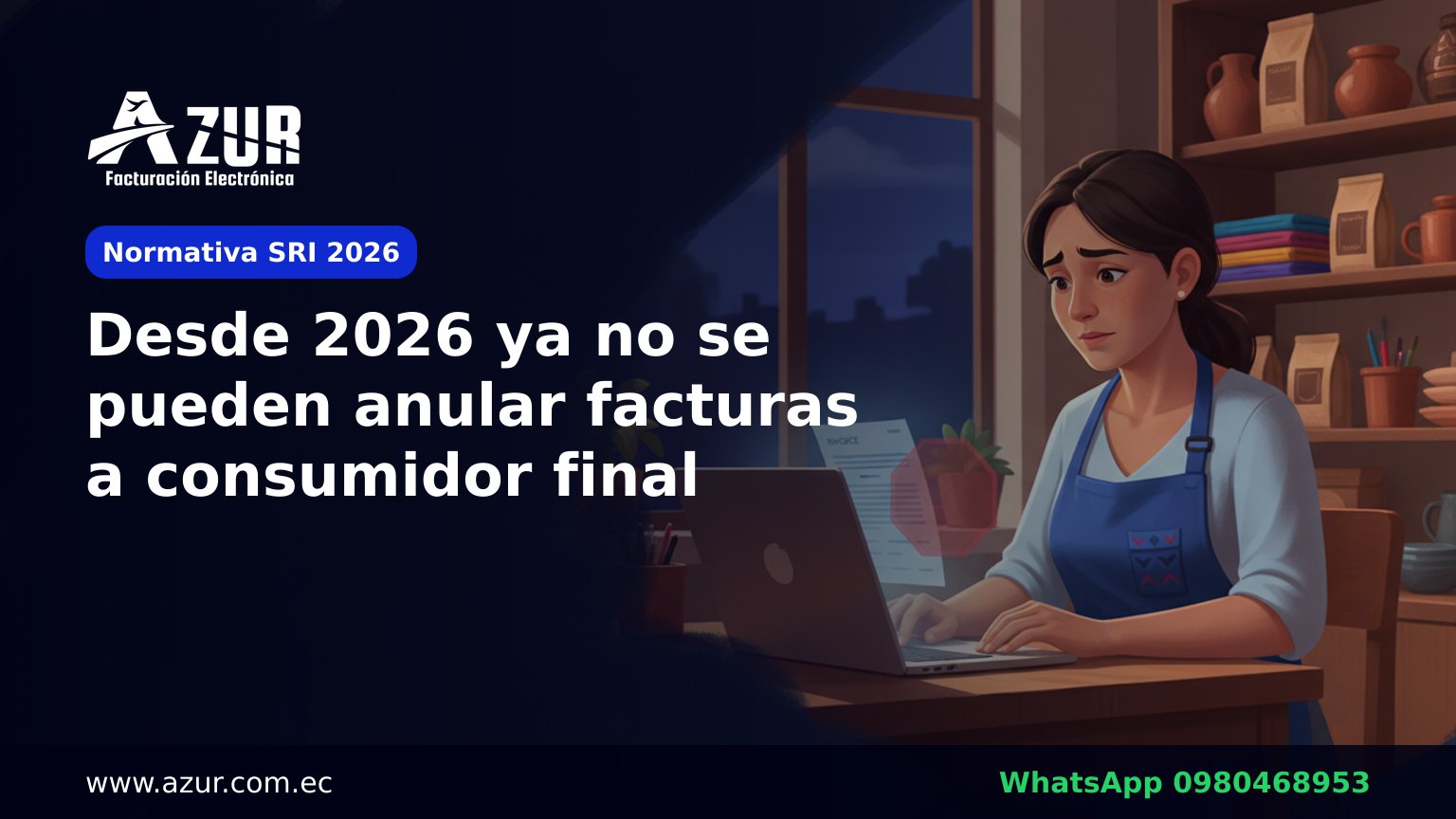 Desde 2026 ya no se pueden anular facturas a consumidor final: qué hacer