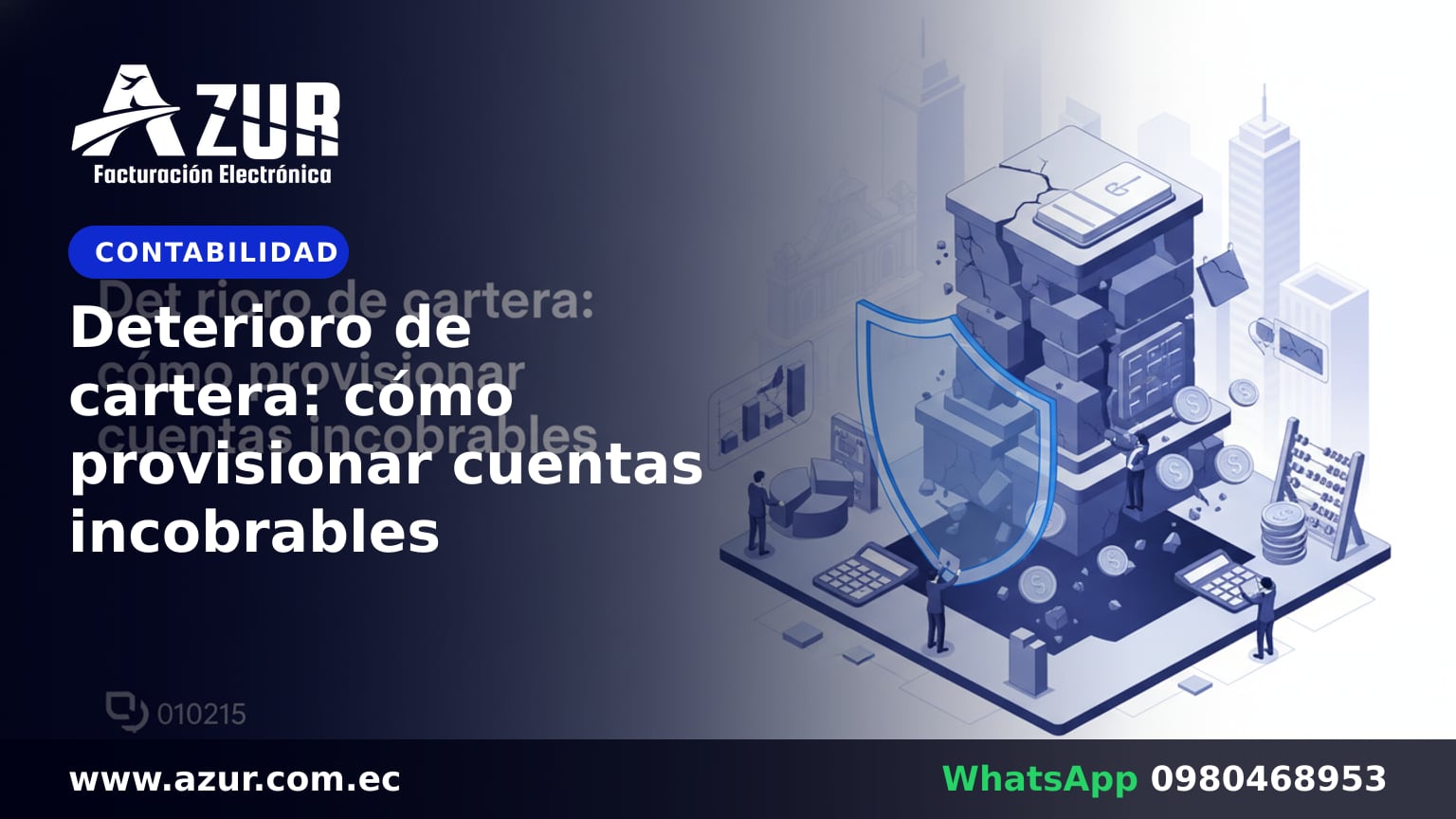 Deterioro de cartera: cómo provisionar cuentas incobrables