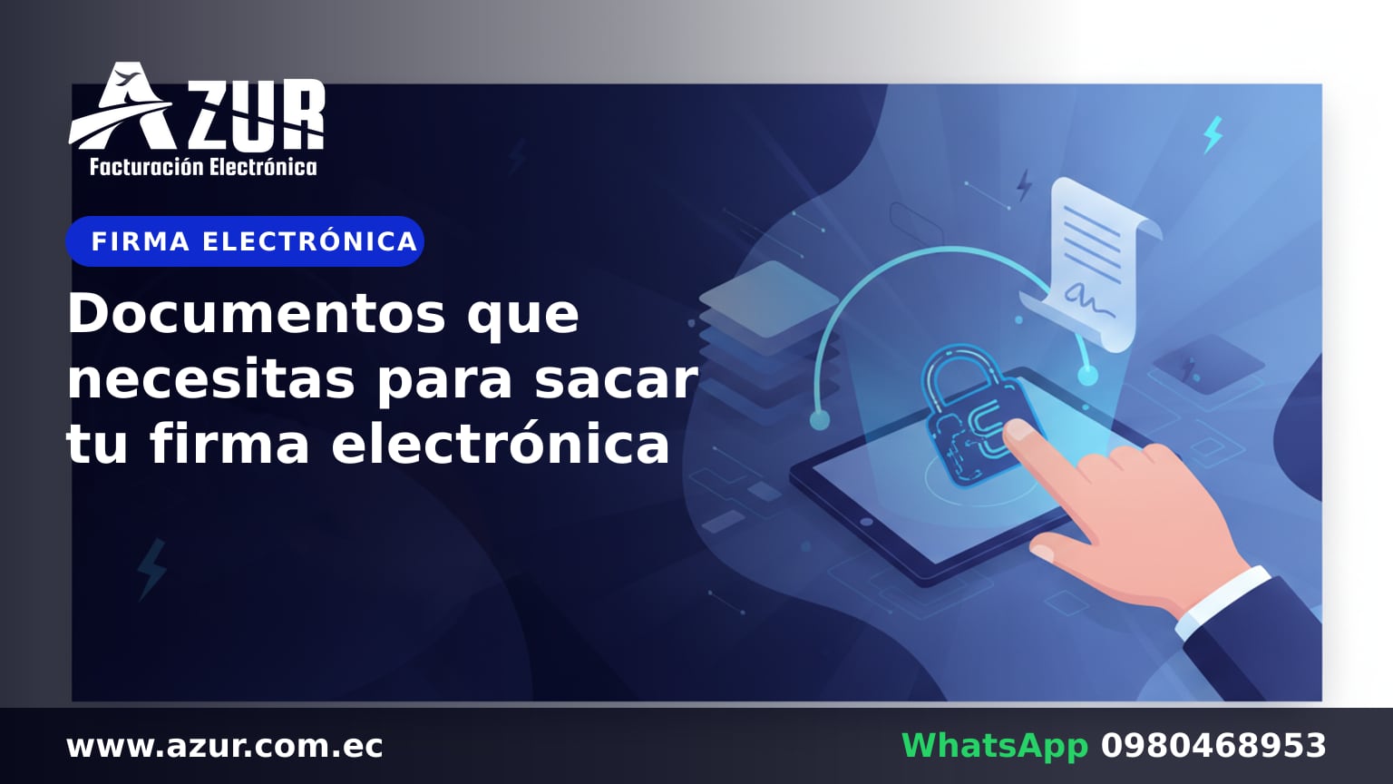 Documentos que necesitas para sacar tu firma electrónica