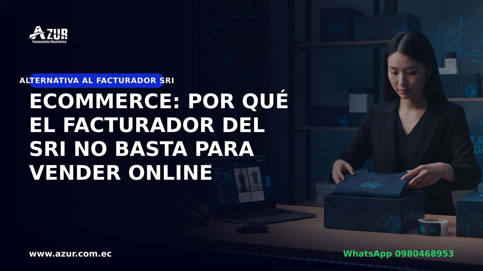 Ecommerce: por qué el Facturador del SRI no basta para vender online