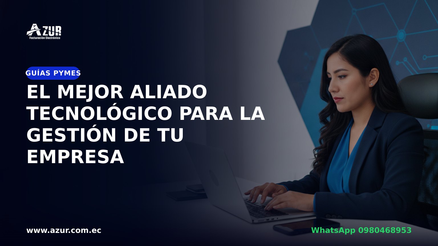 El mejor aliado tecnológico para la gestión de tu empresa