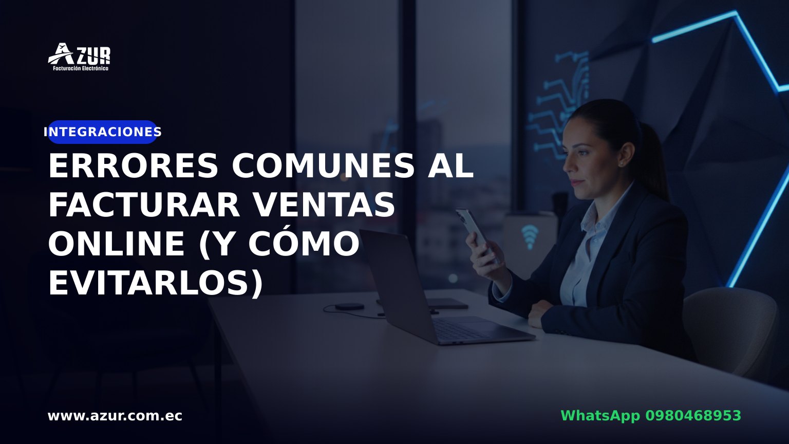 Errores comunes al facturar ventas online (y cómo evitarlos)