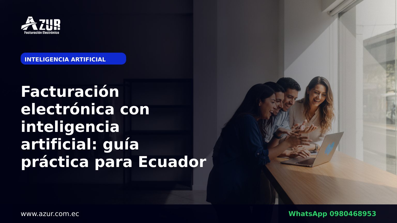 Facturación electrónica con inteligencia artificial: guía práctica para Ecuador