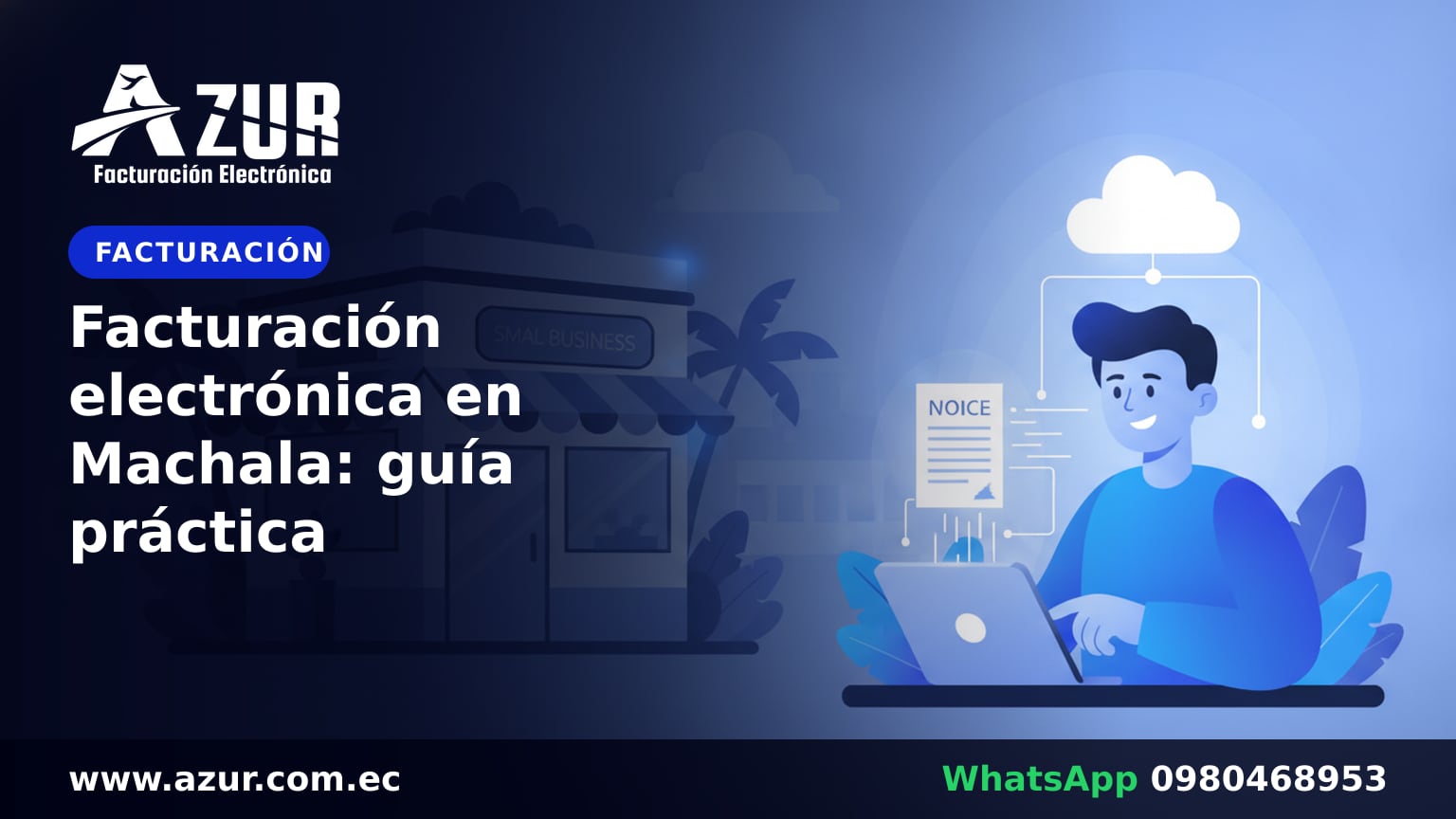Facturación electrónica en Machala: guía práctica