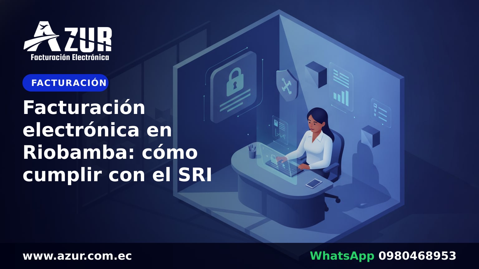 Facturación electrónica en Riobamba: cómo cumplir con el SRI