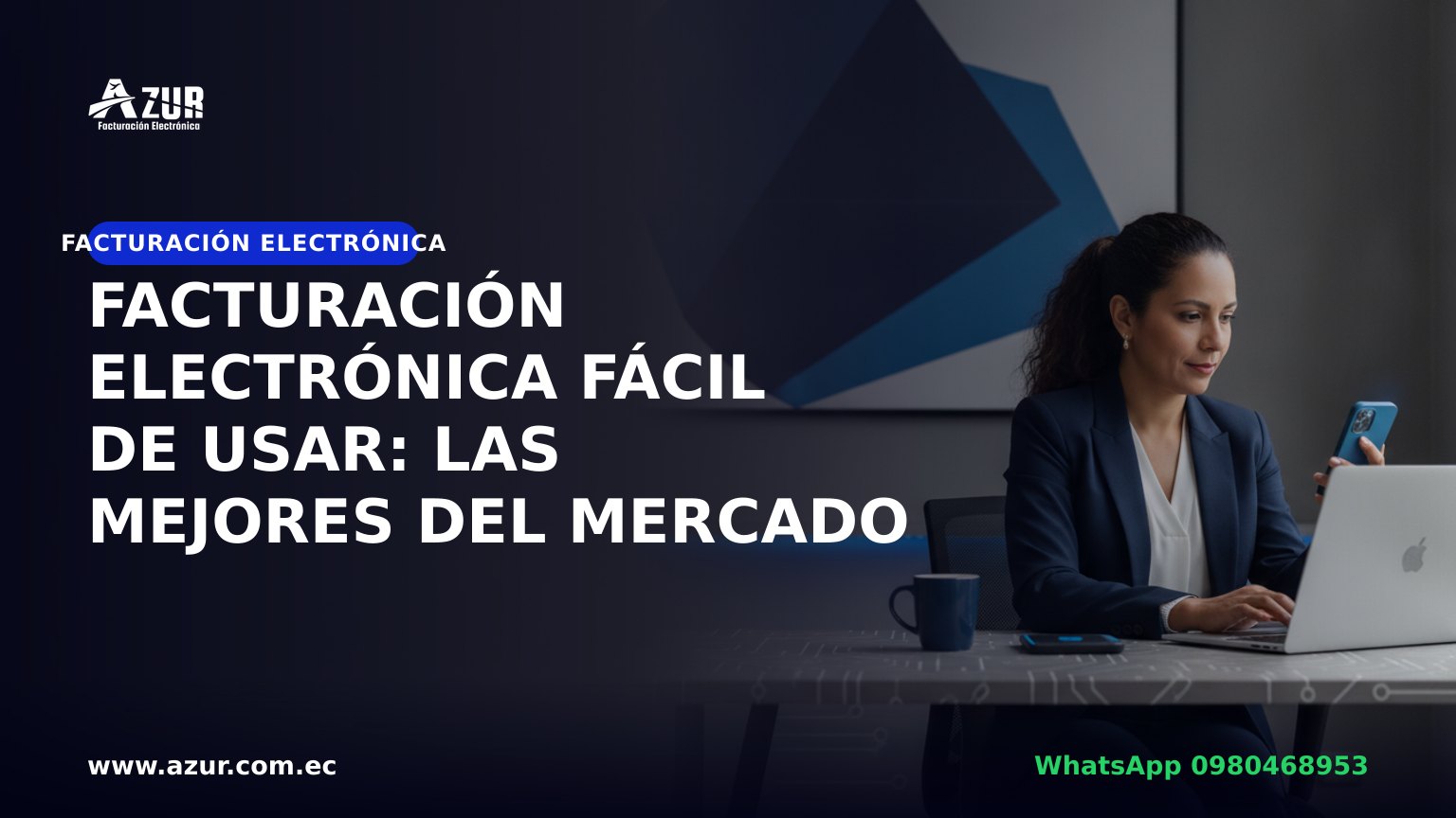 Facturación electrónica fácil de usar: las mejores del mercado