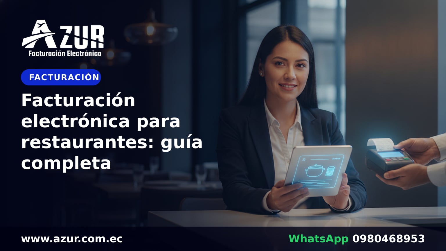 Facturación electrónica para restaurantes: guía completa