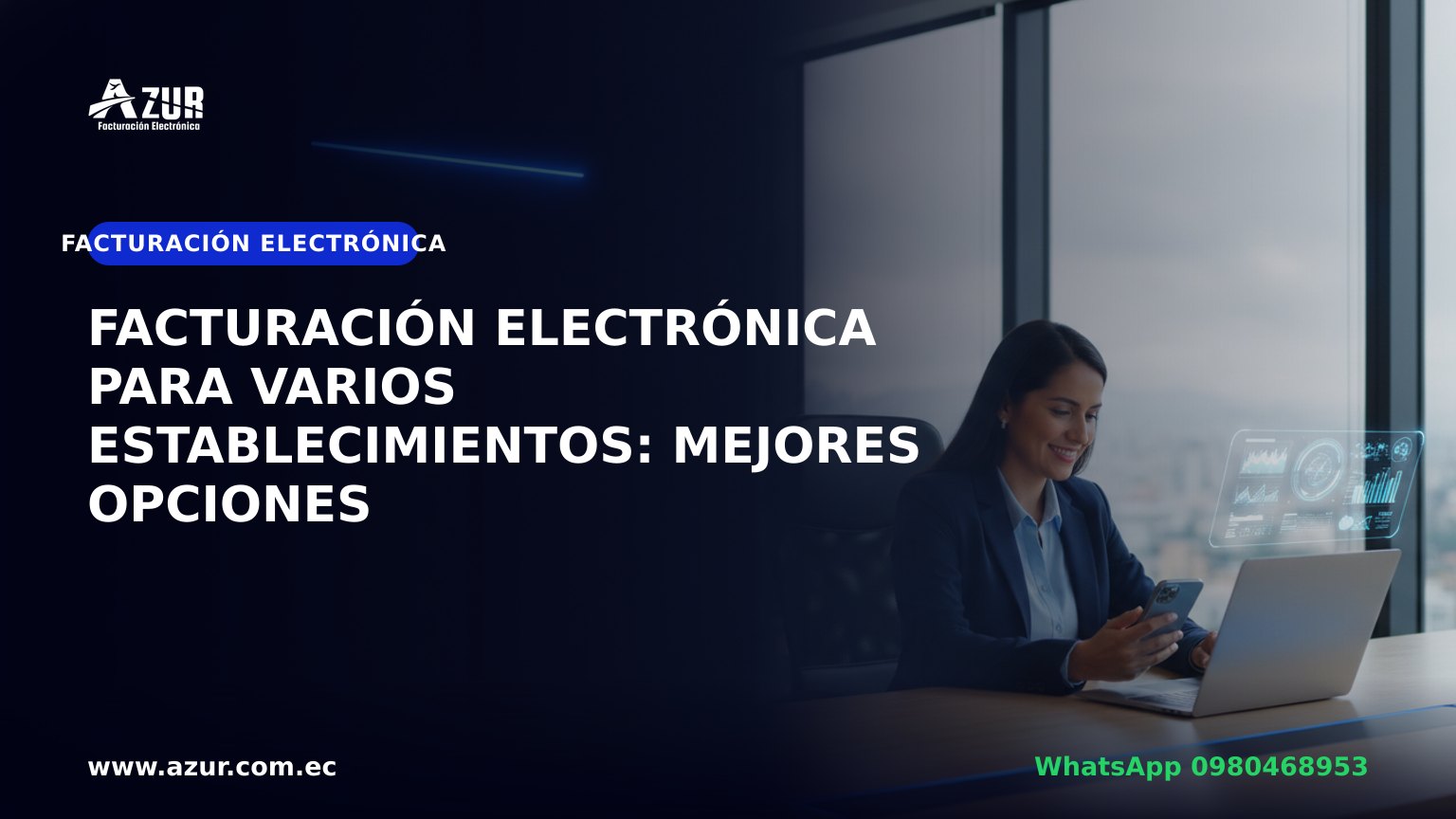Facturación electrónica para varios establecimientos: mejores opciones