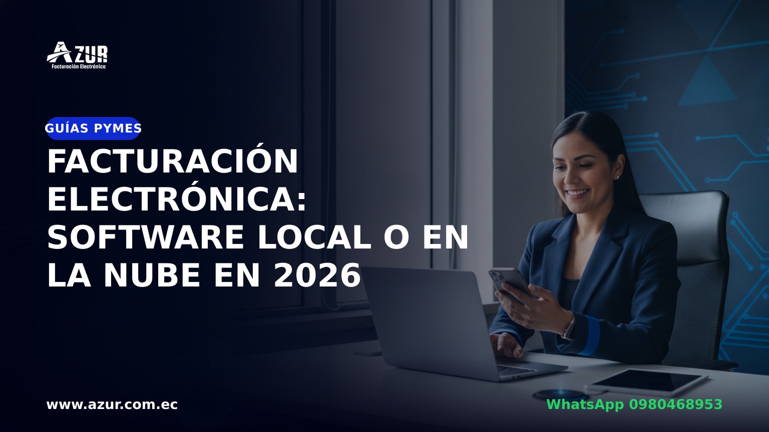 Facturación electrónica: software local o en la nube en 2026