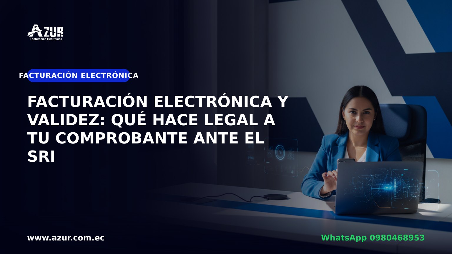Facturación electrónica y validez: qué hace legal a tu comprobante ante el SRI