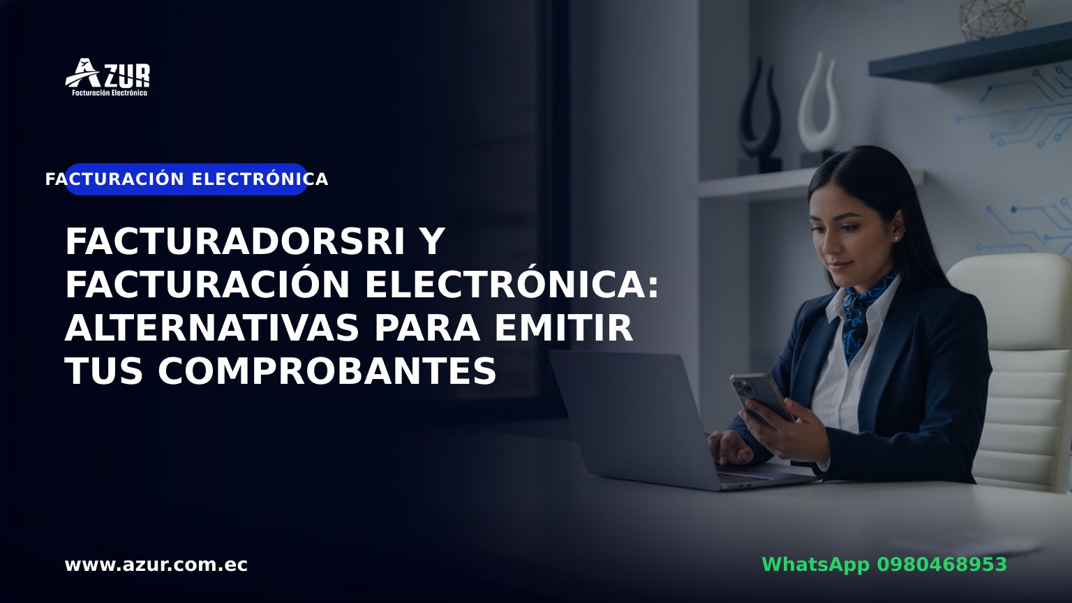 FacturadorSRI y facturación electrónica: alternativas para emitir tus comprobantes