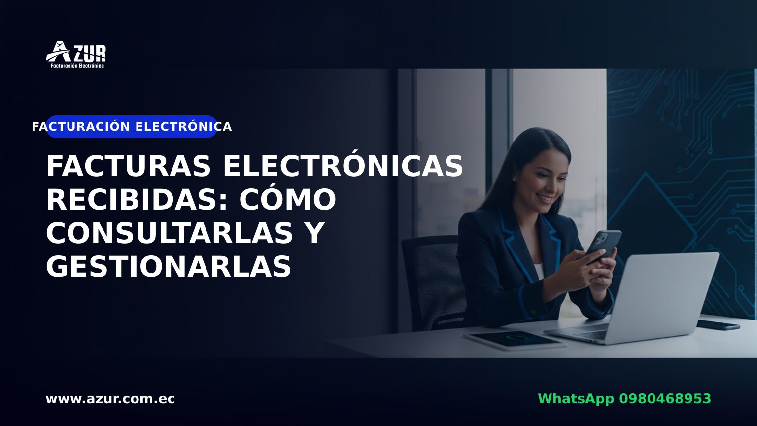 Facturas electrónicas recibidas: cómo consultarlas y gestionarlas