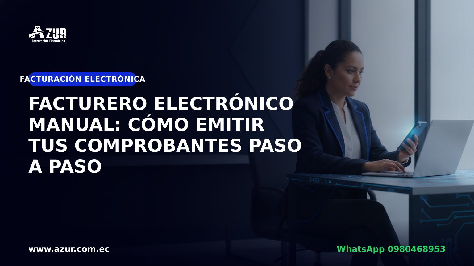 Facturero electrónico manual: cómo emitir tus comprobantes paso a paso