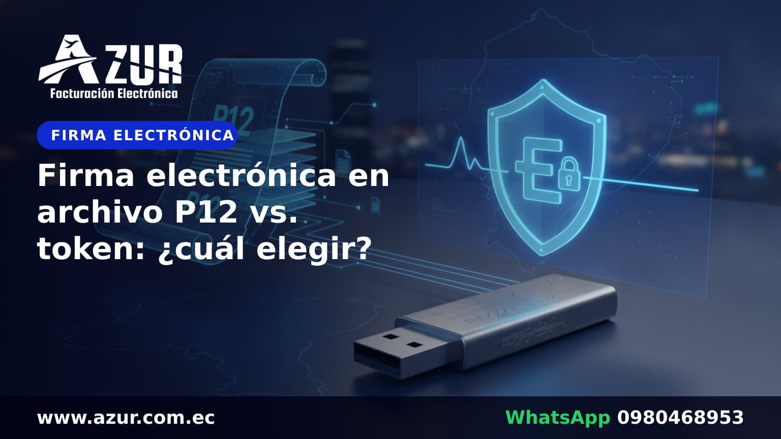 Firma electrónica en archivo P12 vs. token: ¿cuál elegir?