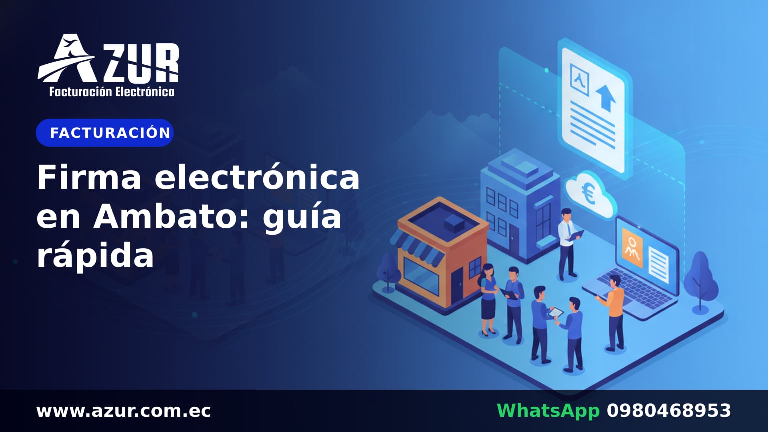 Firma electrónica en Ambato: guía rápida
