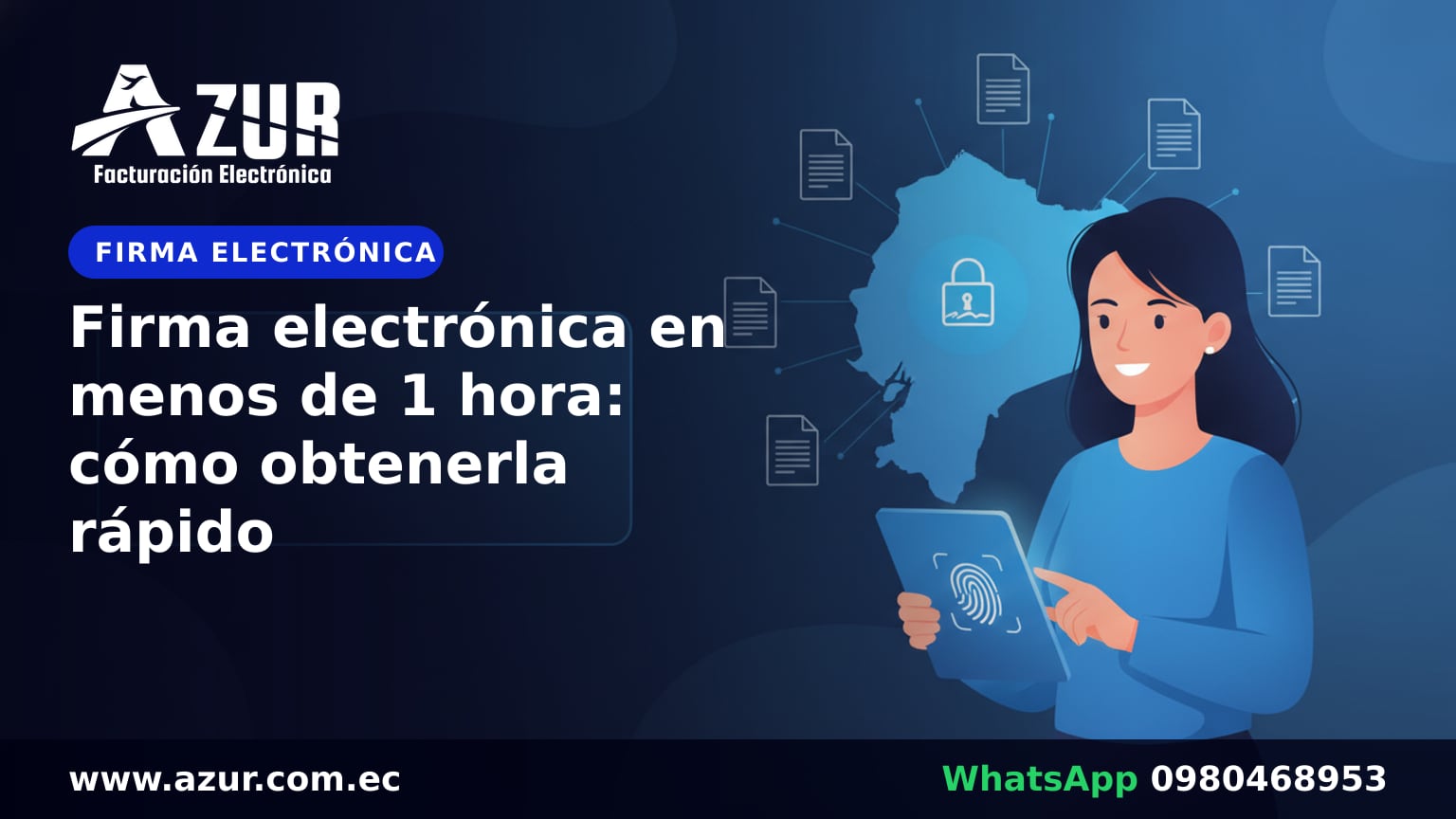 Firma electrónica en menos de 1 hora: cómo obtenerla rápido