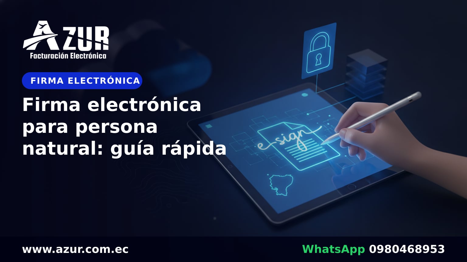 Firma electrónica para persona natural: guía rápida
