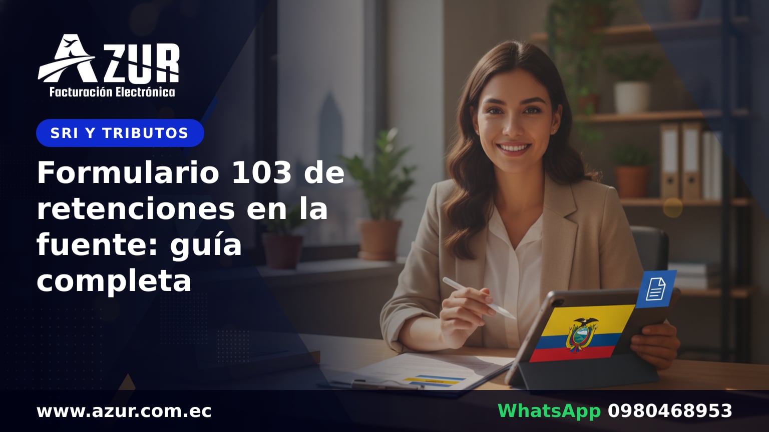 Formulario 103 de retenciones en la fuente: guía completa