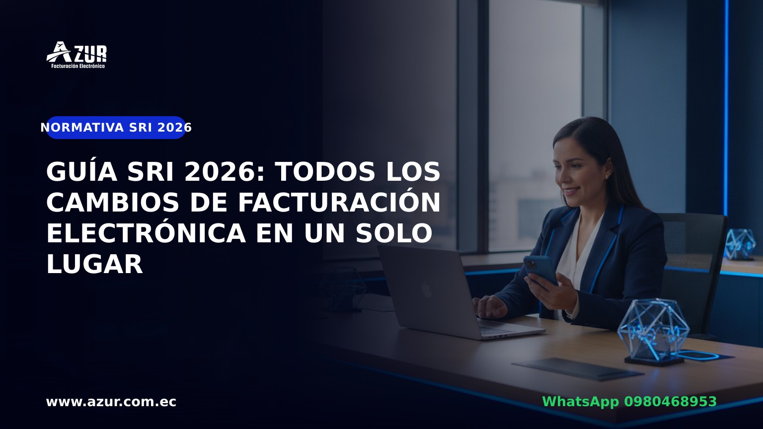 Guía SRI 2026: todos los cambios de facturación electrónica en un solo lugar