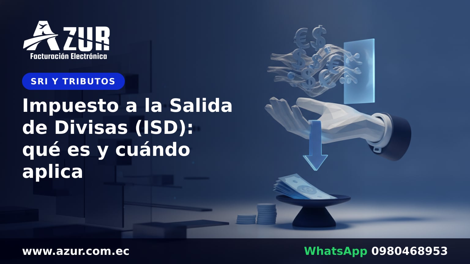 Impuesto a la Salida de Divisas (ISD): qué es y cuándo aplica