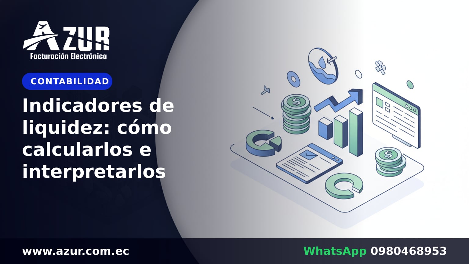 Indicadores de liquidez: cómo calcularlos e interpretarlos