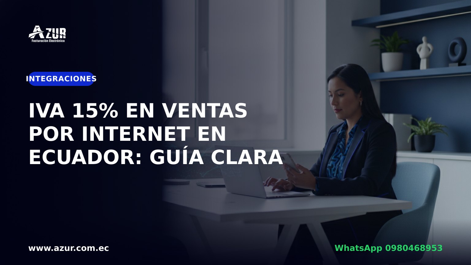 IVA 15% en ventas por internet en Ecuador: guía clara